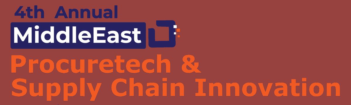 Middle East Procuretech & Supply Chain Innovation Summit & Awards 2027